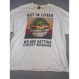 Baby Yoda Get In Loser 2XL We Are Getting Chicky‎ Nuggies T-Shirt 2XL